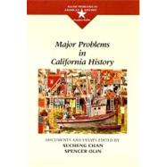Major Problems in California History by Chan, Sucheng; Olin, Spencer, 9780669275889