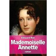Mademoiselle Annette by Rod, Edouard, 9781523475889