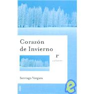 Corazon de Invierno/ Winter's Heart by Vergara, Santiago, 9788479535889