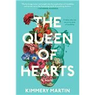 The Queen of Hearts by Martin, Kimmery, 9780399585890