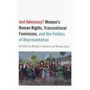Just Advocacy? by Hesford, Wendy S.; Kozol, Wendy, 9780813535890