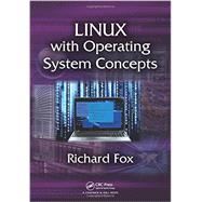 Linux with Operating System Concepts by Fox; Richard, 9781482235890