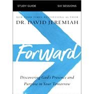 Forward by Jeremiah, David, 9780310125891