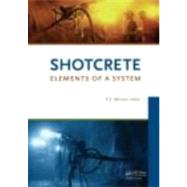 Shotcrete: Elements of a System by Bernard; Erik Stefan, 9780415475891
