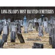 Long Island's Most Haunted Cemeteries by Flammer, Joseph, 9780764335891