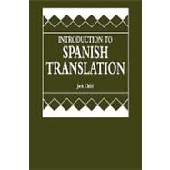 Introduction to Spanish Translation by Child, Jack, 9780819185891