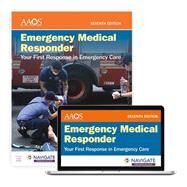 Emergency Medical Responder: Your First Response in Emergency Care includes Navigate Premier Access by American Academy of Orthopaedic Surgeons (AAOS), 9781284225891