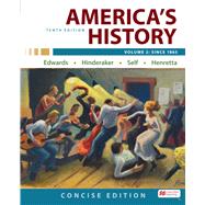 America's History: Concise Edition, Volume 2 by Edwards, Rebecca; Hinderaker, Eric; Self, Robert O.; Henretta, James A., 9781319275891
