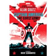 Captain America: The Ghost Army (Original Graphic Novel) by Gratz, Alan; Schoonover, Brent, 9781338775891
