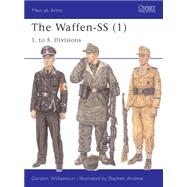 The Waffen-SS (1) 1. to 5. Divisions by Williamson, Gordon; Andrew, Stephen, 9781841765891