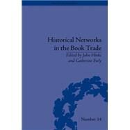 Historical Networks in the Book Trade by Feely,Catherine, 9781848935891