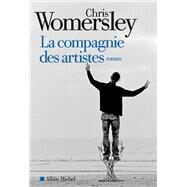 La Compagnie des artistes by Chris Womersley, 9782226325891