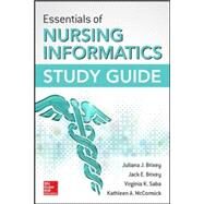 Essentials of Nursing Informatics Study Guide by Brixey, Juliana; Brixey, Jack; Saba, Virginia; McCormick, Kathleen, 9780071845892