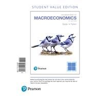 Foundations of Macroeconomics, Student Value Edition by Bade, Robin; Parkin, Michael, 9780134515892