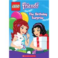 LEGO Friends: The Birthday Surprise (Chapter Book #4) by West, Tracey, 9780545605892