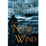 The Name of the Wind by Rothfuss, Patrick, 9780756405892