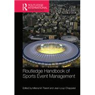 Routledge Handbook of Sports Event Management by Parent; Milena M., 9781138235892