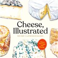 Cheese, Illustrated Notes, Pairings, and Boards by Stamp, Rory; Exley, Holly, 9781797205892