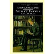 Papers and Journals : A Selection by Kierkegaard, Soren; Hannay, Alastair; Hannay, Alastair; Hannay, Alastair, 9780140445893