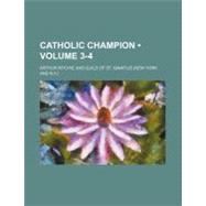 Catholic Champion by Ritchie, Arthur; Guild of St. Ignatius, 9780217455893