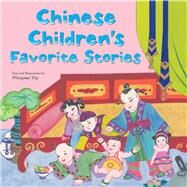 Chinese Children's Favorite Stories by Yip, Mingmei, 9780804835893