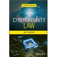 Cybersecurity Law, Third Edition by Kosseff, 9781394265893
