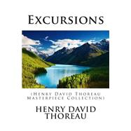 Excursions by Thoreau, Henry David, 9781502925893