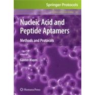 Nucleic Acid and Peptide Aptamers by Mayer, Gunter, 9781934115893