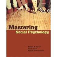 Mastering Social Psychology by Baron, Robert A.; Byrne, Donn R.; Branscombe, Nyla R., 9780205495894