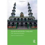 Islam in Modern Thailand: Faith, Philanthropy and Politics by Brown; Rajeswary Ampalavanar, 9780415825894