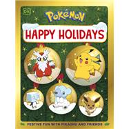 Pok�mon Happy Holidays Festive Fun with Pikachu and Friends by Unknown, 9780593965894
