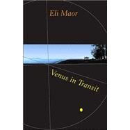 Venus in Transit by Maor, Eli, 9780691115894