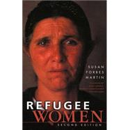 Refugee Women by Martin, Susan Forbes; Lubbers, Ruud, 9780739105894