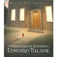 The Miraculous Journey of Edward Tulane by DiCamillo, Kate; Ibatoulline, Bagram, 9780763625894