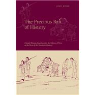 The Precious Raft of History by Judge, Joan, 9780804755894