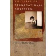Cultures Of Transnational Adoption by Volkman, Toby Alice, 9780822335894