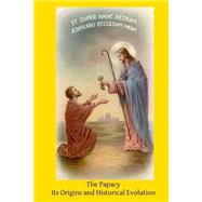 The Papacy by Prezzi, Paolo; Yannone, Henry J.; Hermenegild, Brother, 9781502915894