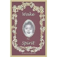 Wake to Spirit by Kozlowski, Marion, 9781543985894
