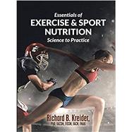 Essentials of Exercise & Sport Nutrition: Science to Practice by Richard B. Kreider, 9781684705894
