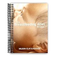 BREASTFEEDING ATLAS by Barbara Wilson-Clay, 9780967275895