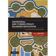 Aboriginal and Torres Strait Islander Education by Price, Kaye; Garlett, Carol, 9781107685895