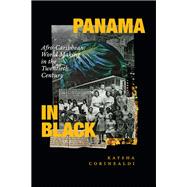 Panama in Black by Kaysha Corinealdi, 9781478015895