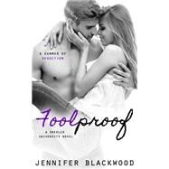 Foolproof by Blackwood, Jennifer, 9781506035895