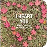 I Heart You by Cico Books, 9781782495895