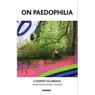 On Paedophilia by Schinaia, Cosimo; Sansone, Antonella, 9781855755895