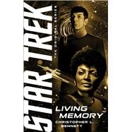 Living Memory by Bennett, Christopher L., 9781982165895