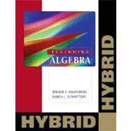 Beginning Algebra: Hybrid (with WebAssign with eBook for One Term Math and Science) by Kaufmann, Jerome E.; Schwitters, Karen L., 9780840065896