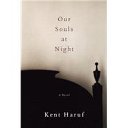 Our Souls at Night by HARUF, KENT, 9781101875896