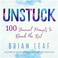 Unstuck by Leaf, Brian, 9781510745896