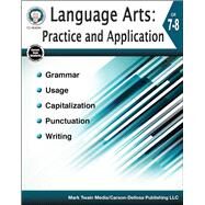 Language Arts Practice and Application, Grades 7-8 by Kerr, Bob; Cameron, Schyrlet; Craig, Carolyn, 9781622235896